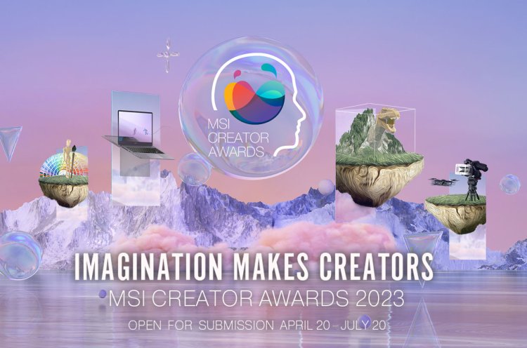 MSI tổ chức Creator Awards 2023 cho nhà sáng tạo, giải thưởng 70.000 USD