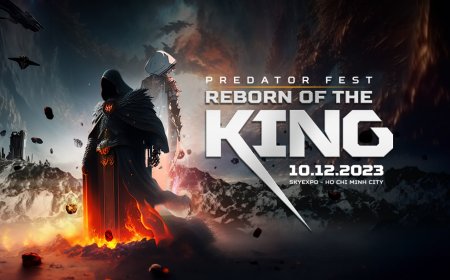 PREDATOR FEST 2023: REBORN OF THE KING ĐẠI TIỆC CÔNG NGHỆ LỚN NHẤT NĂM 2023