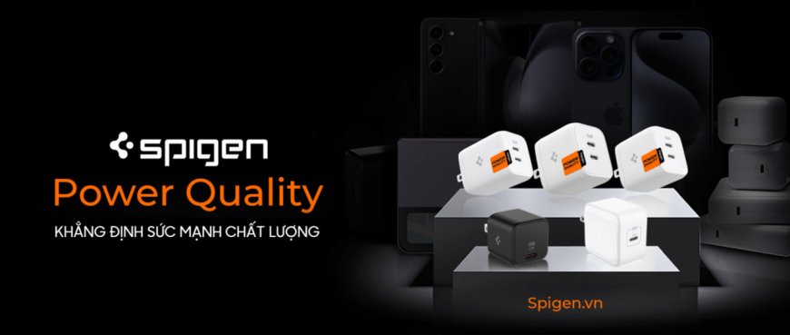 POWER QUALITY – SẠC SPIGEN CHÍNH THỨC CÓ MẶT TẠI THỊ TRƯỜNG VIỆT NAM