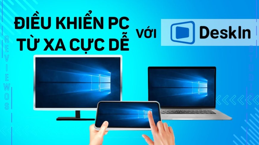 Phần mềm máy tính từ xa miễn phí DeskIn. Giải pháp thay thế tốt nhất cho máy tính từ xa Chrome và Teamviewer