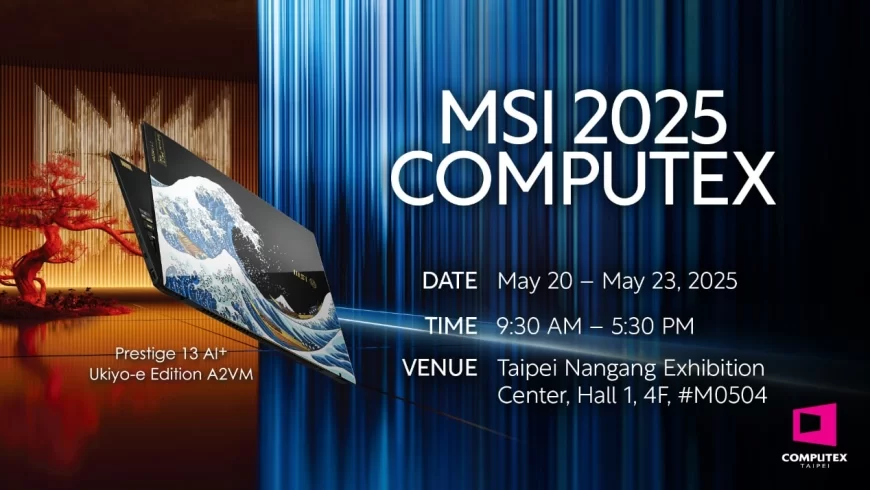 MSI khuấy động bầu không khí tại Computex 2025: trải nghiệm công nghệ đột phá và các sản phẩm hợp tác ấn tượng