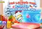 Bomber PC chính thức ra mắt: tái sinh ký ức Boom Online, rinh ngay skin FREE độc quyền
