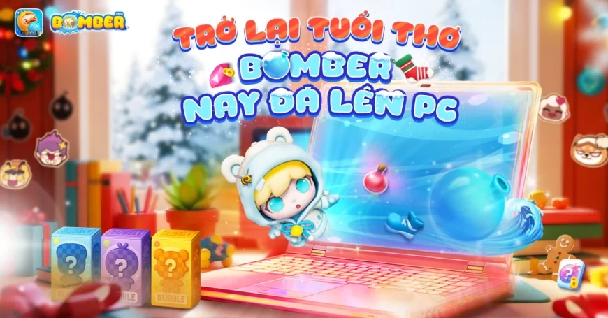 Bomber PC chính thức ra mắt: tái sinh ký ức Boom Online, rinh ngay skin FREE độc quyền