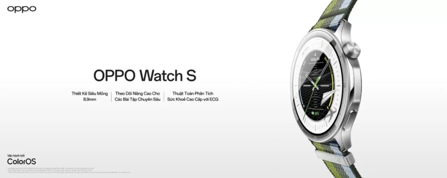 OPPO Chính Thức Ra Mắt OPPO Watch S: Thiết Kế Siêu Mỏng, Theo Dõi Luyện Tập Chuyên Sâu và Phân Tích Sức Khỏe Chuẩn Flagship
