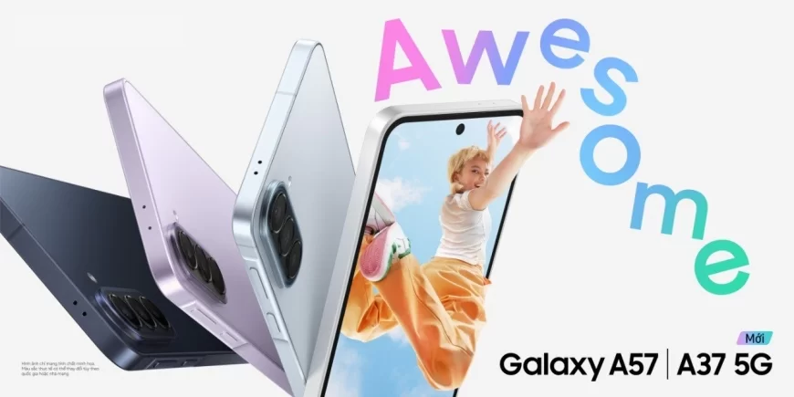 Samsung ra mắt Galaxy A57 5G và Galaxy A37 5G: Trải nghiệm các tính năng chuyên nghiệp với mức giá hấp dẫn
