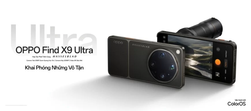 OPPO Find X9 Ultra và Find X9s ra mắt tại Việt Nam, đưa trải nghiệm nhiếp ảnh Hasselblad đến gần hơn với người dùng