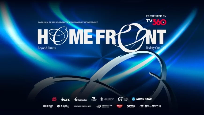 2026 LCK TEAM ROADSHOW – KIWOOM DRX HOMEFRONT PRESENTED BY TV360: KHẲNG ĐỊNH VỊ THẾ ESPORTS VIỆT TRÊN BẢN ĐỒ QUỐC TẾ