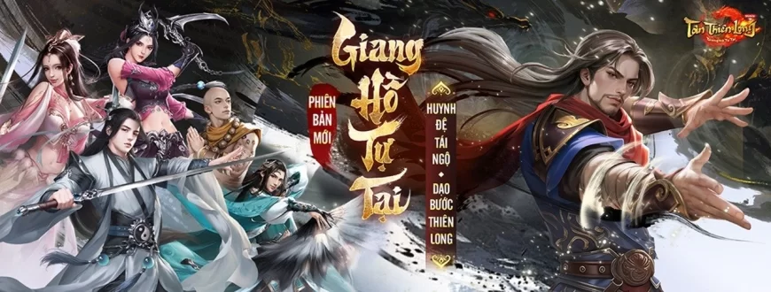 Tân Thiên Long Mobile ra mắt phiên bản “Giang Hồ Tự Tại” dành cho người chơi bận rộn