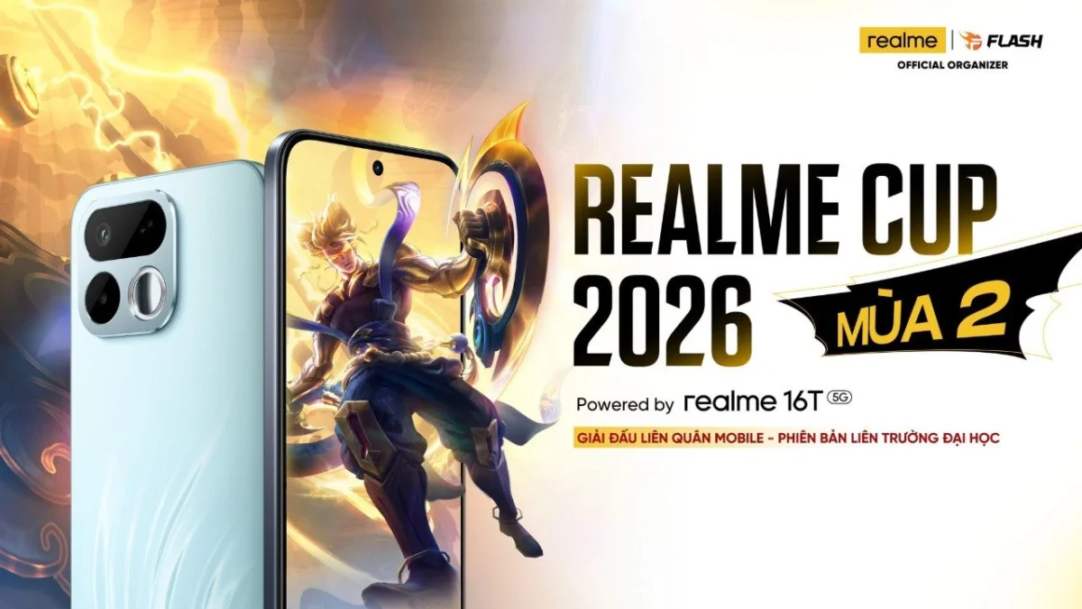 Giải mã sức nóng realme Cup 2026: Sân chơi Esports dành cho sinh viên quy mô toàn quốc với 64 đội tuyển tranh tài