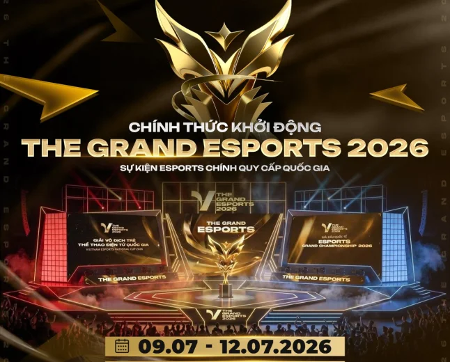 The Grand Esports 2026 chính thức khởi động: Ngày hội Esports Quốc Dân dành cho game thủ Việt