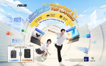 MÙA BACK TO SCHOOL 2026 KHÁC BIỆT CỦA ASUS: BỨT PHÁ TRẢI NGHIỆM MUA SẮM VỚI DẢI SẢN PHẨM CHỦ LỰC, DỊCH VỤ HẬU MÃI TOÀN DIỆN VÀ MÔ HÌNH TƯ VẤN TRỰC TIẾP “TOUCH ASUS”