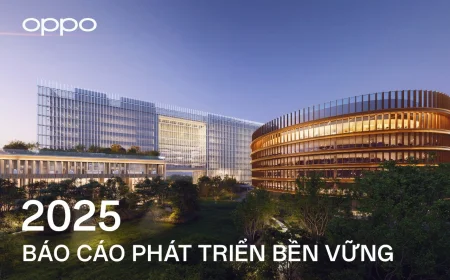 OPPO công bố Báo cáo Phát triển Bền vững 2025: Khẳng Định Bước Tiến Về Vận Hành Xanh và đổi mới sáng tạo toàn diện