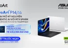 ASUS mở đặt trước ProArt P16 trang bị RTX Spark chuyên cho Agentic AI tại Việt Nam